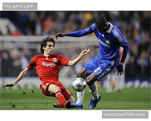 世界杯精彩对决切尔西与利物浦2比2平局回顾十大经典进球瞬间